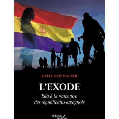 - PAS DE MARQUE - L'exode : Ella à la rencontre des républicains espagnols - Publicité - PAS DE MARQUE - L'exode : Ella à la rencontre des républicains espagnols - Publicité