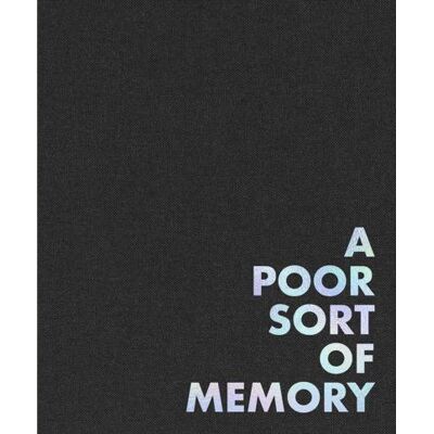 ART A poor sort of memory - Publicité ART A poor sort of memory - Publicité