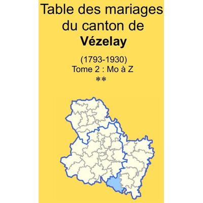 Les mariages du canton de Vézelay (tome 2) - Publicité Les mariages du canton de Vézelay (tome 2) - Publicité