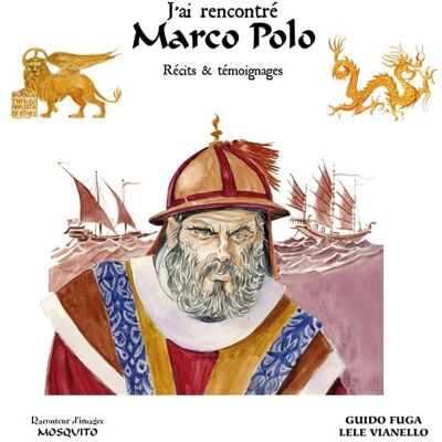 Marco Polo - relations d'un voyageur extraordinaire - Publicité Marco Polo - relations d'un voyageur extraordinaire - Publicité