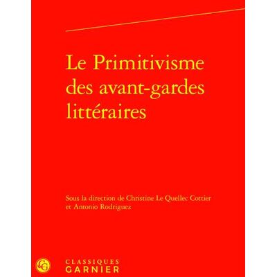 Le primitivisme des avant-gardes littéraires - Publicité Le primitivisme des avant-gardes littéraires - Publicité