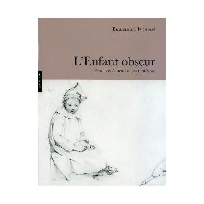 ART L'Enfant obscur : Peinture, éducation, naturalisme - Publicité ART L'Enfant obscur : Peinture, éducation, naturalisme - Publicité