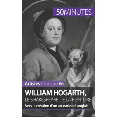William Hogarth, le Shakespeare de la peinture - vers la création d'un art national anglais - Publicité William Hogarth, le Shakespeare de la peinture - vers la création d'un art national anglais - Publicité