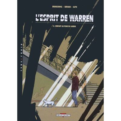L'esprit de Warren Tome 3 : l'enfant au fond du jardin - Publicité L'esprit de Warren Tome 3 : l'enfant au fond du jardin - Publicité