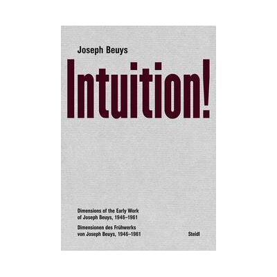 ART Joseph beuys : intuition! dimensions of the early work of joseph beuys, 1946-1961 - Publicité ART Joseph beuys : intuition! dimensions of the early work of joseph beuys, 1946-1961 - Publicité