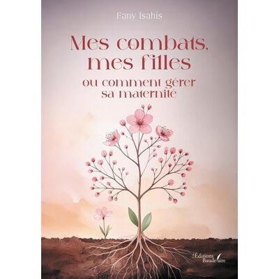 Mes combats, mes filles ou comment gérer sa maternité - Publicité Mes combats, mes filles ou comment gérer sa maternité - Publicité