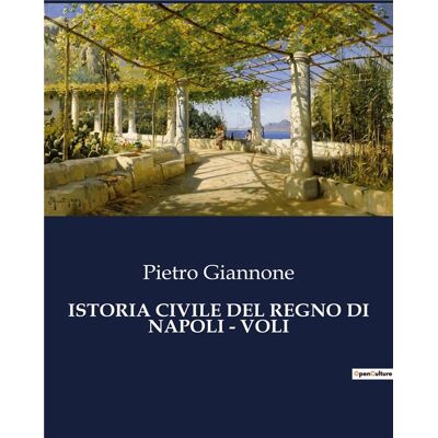 ISTORIA CIVILE DEL REGNO DI NAPOLI - VOLI - Publicité ISTORIA CIVILE DEL REGNO DI NAPOLI - VOLI - Publicité