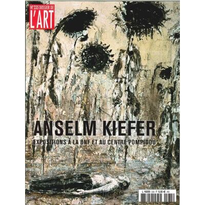 Dossier De L'Art N°235 Anselm Kiefer Decembre 2015 - Publicité Dossier De L'Art N°235 Anselm Kiefer Decembre 2015 - Publicité