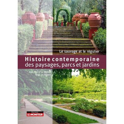 ART Histoire contemporaine des paysages, parcs et jardins - le sauvage et le régulier - Publicité ART Histoire contemporaine des paysages, parcs et jardins - le sauvage et le régulier - Publicité