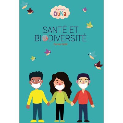 LE MONDE DE OUKA - SANTE ET BIODIVERSITE - 12 albums + FR - Publicité LE MONDE DE OUKA - SANTE ET BIODIVERSITE - 12 albums + FR - Publicité