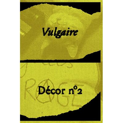 ART Décor n.2 : vulgaire ! - Publicité ART Décor n.2 : vulgaire ! - Publicité