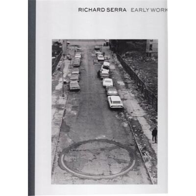 ART Richard serra : early work - Publicité ART Richard serra : early work - Publicité