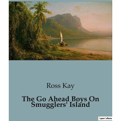 The Go Ahead Boys On Smugglers' Island : Adventures and Mysteries on the Great Lakes - Publicité The Go Ahead Boys On Smugglers' Island : Adventures and Mysteries on the Great Lakes - Publicité