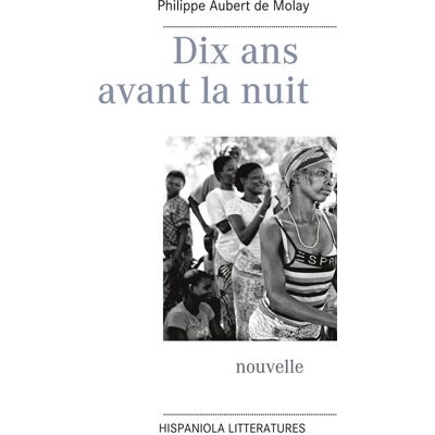 Dix ans avant la nuit - Publicité Dix ans avant la nuit - Publicité