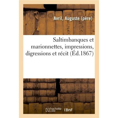 ART Saltimbanques et marionnettes, impressions, digressions et récit - Publicité ART Saltimbanques et marionnettes, impressions, digressions et récit - Publicité