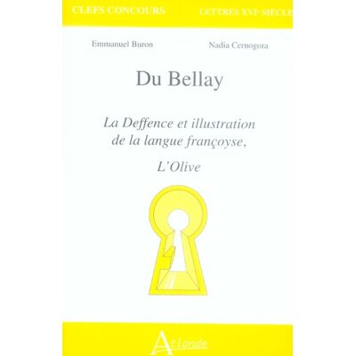 Avant Du bellay - La deffence et illustration de la langue françoyse, l'olive - Publicité Avant Du bellay - La deffence et illustration de la langue françoyse, l'olive - Publicité