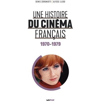 ART Une histoire du cinéma français Tome 5 : 1970-1979 - Publicité ART Une histoire du cinéma français Tome 5 : 1970-1979 - Publicité