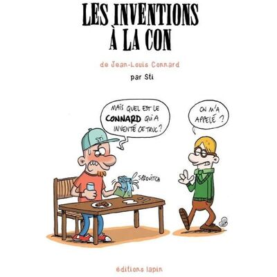 Les inventions à la con - Publicité Les inventions à la con - Publicité