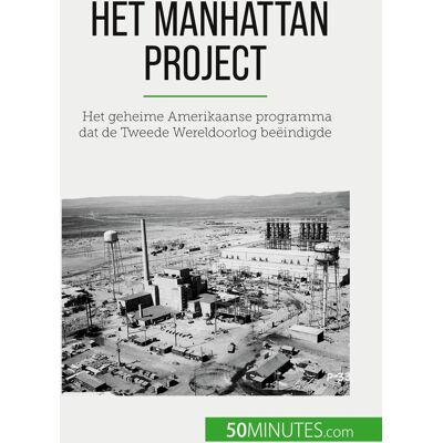 Pro-Ject Het Manhattan Project : Het geheime Amerikaanse programma dat de Tweede Wereldoorlog beëindigde - Publicité Pro-Ject Het Manhattan Project : Het geheime Amerikaanse programma dat de Tweede Wereldoorlog beëindigde - Publicité