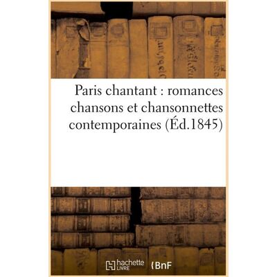 ART Paris chantant : romances chansons et chansonnettes contemporaines (ed.1845) - Publicité ART Paris chantant : romances chansons et chansonnettes contemporaines (ed.1845) - Publicité