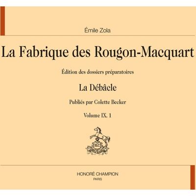 La Fabrique de Rougon-Macquart. Vol. IX : La Débâcle - Publicité La Fabrique de Rougon-Macquart. Vol. IX : La Débâcle - Publicité