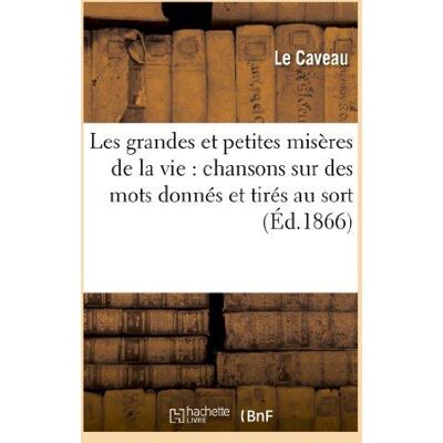 ART Les grandes et petites miseres de la vie - Publicité ART Les grandes et petites miseres de la vie - Publicité