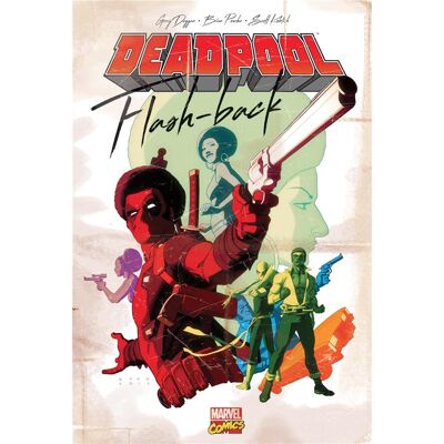 Deadpool : flashbacks - Publicité Deadpool : flashbacks - Publicité