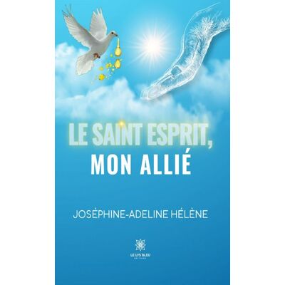 Le Saint-Esprit mon allié - Publicité Le Saint-Esprit mon allié - Publicité