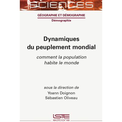 Dynamiques du peuplement mondial : Comment la population habite le monde - Publicité Dynamiques du peuplement mondial : Comment la population habite le monde - Publicité