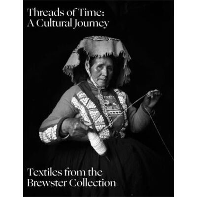 ART Threads of time : Textiles from the brewster collection - Publicité ART Threads of time : Textiles from the brewster collection - Publicité