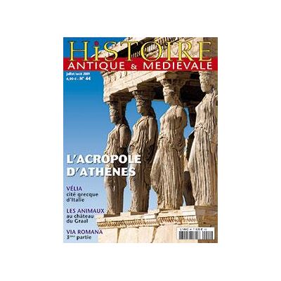 Histoire Antique Et Medievale N°44 L'Acropole D'Athenes Juillet/Aout 2009 - Publicité Histoire Antique Et Medievale N°44 L'Acropole D'Athenes Juillet/Aout 2009 - Publicité
