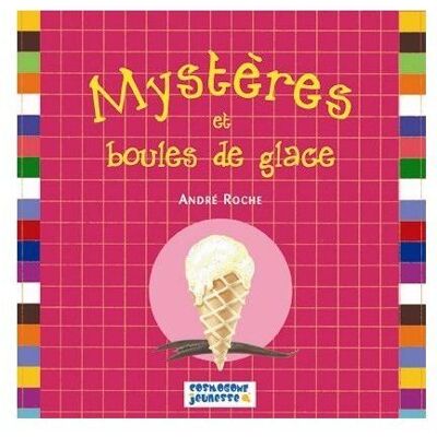 Mystères et boules de glace - Publicité Mystères et boules de glace - Publicité