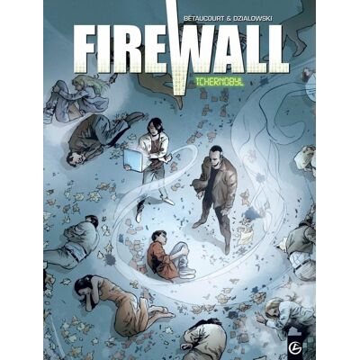 Firewall cycle 1 Tome 1 - Tchernobyl - Publicité Firewall cycle 1 Tome 1 - Tchernobyl - Publicité
