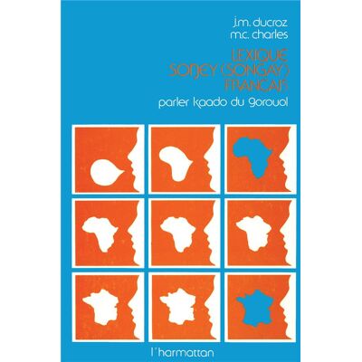 Lexique soney (songay) français - parler kaado du - Publicité Lexique soney (songay) français - parler kaado du - Publicité