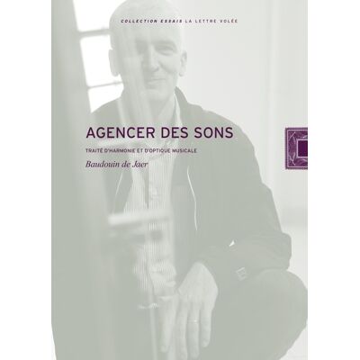 ART Agencer des sons : traité d'harmonie et d'optique musicale - Publicité ART Agencer des sons : traité d'harmonie et d'optique musicale - Publicité