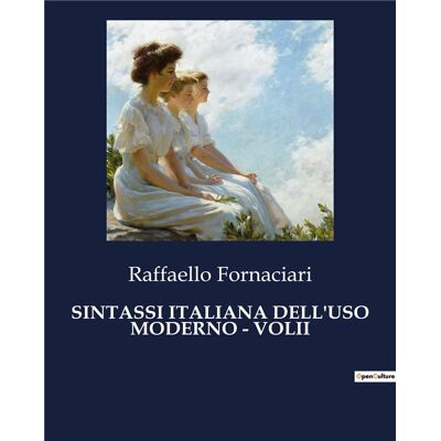 SINTASSI ITALIANA DELL'USO MODERNO - VOLII - Publicité SINTASSI ITALIANA DELL'USO MODERNO - VOLII - Publicité