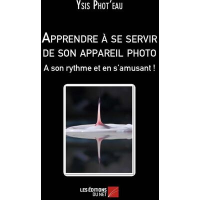 ART Apprendre à se servir de son appareil photo - Publicité ART Apprendre à se servir de son appareil photo - Publicité