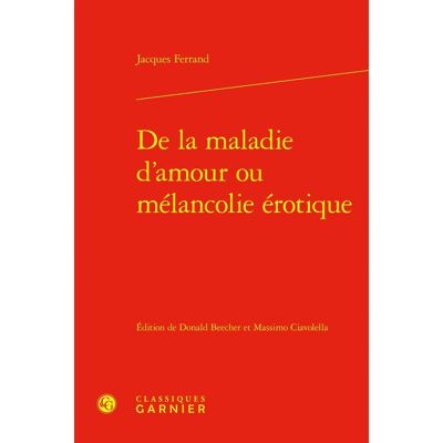 Avant De la maladie d'amour ou mélancolie érotique - Publicité Avant De la maladie d'amour ou mélancolie érotique - Publicité