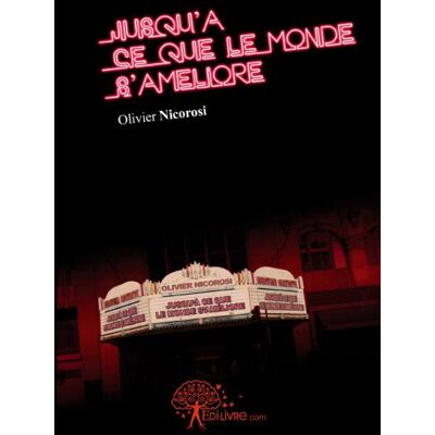 Jusqu'à ce que le monde s'améliore - Publicité Jusqu'à ce que le monde s'améliore - Publicité