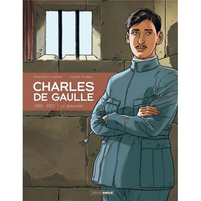 Charles de Gaulle Tome 1 : 1916-1921 - le prisonnier - Publicité Charles de Gaulle Tome 1 : 1916-1921 - le prisonnier - Publicité