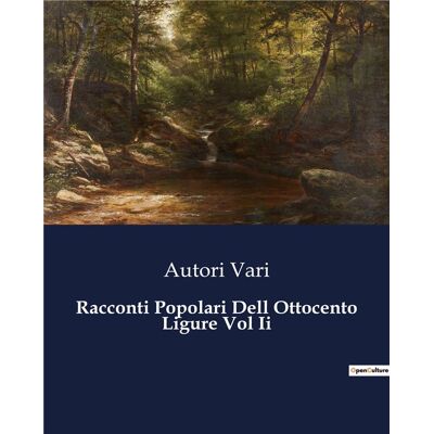 Racconti Popolari Dell Ottocento Ligure Vol Ii - Publicité Racconti Popolari Dell Ottocento Ligure Vol Ii - Publicité