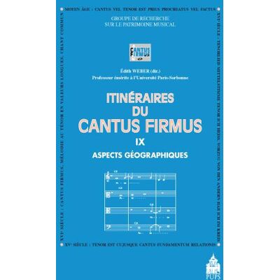 ART Itinéraires du cantus firmus Tome 9 : aspects géographiques - Publicité ART Itinéraires du cantus firmus Tome 9 : aspects géographiques - Publicité