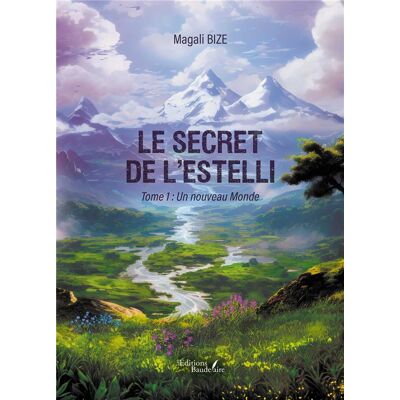 - PAS DE MARQUE - Le secret de l'Estelli Tome 1 : Un nouveau Monde - Publicité - PAS DE MARQUE - Le secret de l'Estelli Tome 1 : Un nouveau Monde - Publicité