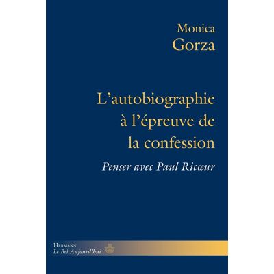 - PAS DE MARQUE - L'autobiographie à l'épreuve de la confession : Penser avec Paul Ricoeur - Publicité - PAS DE MARQUE - L'autobiographie à l'épreuve de la confession : Penser avec Paul Ricoeur - Publicité