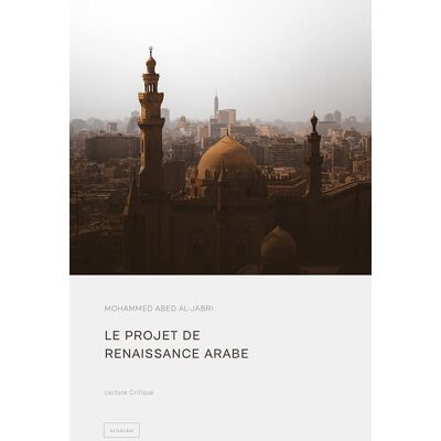 LE PROJET DE RENAISSANCE ARABE - Publicité LE PROJET DE RENAISSANCE ARABE - Publicité