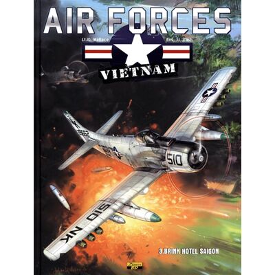 Air forces Vietnam Tome 3 - brink hotel Saigon - Publicité Air forces Vietnam Tome 3 - brink hotel Saigon - Publicité