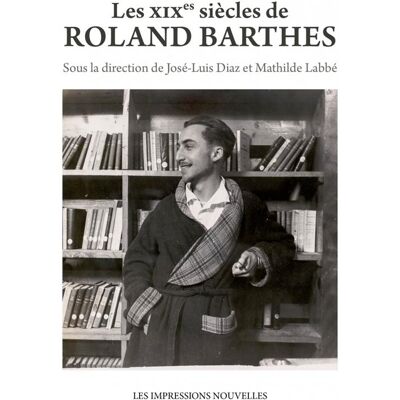 Les xixe siècles de roland barthes - Publicité Les xixe siècles de roland barthes - Publicité