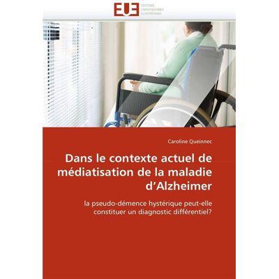 Dans le contexte actuel de mediatisation de la maladie d'alzheimer - Publicité Dans le contexte actuel de mediatisation de la maladie d'alzheimer - Publicité