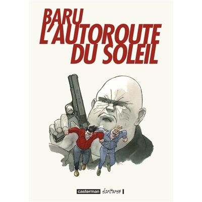 L'autoroute du soleil - intégrale - Publicité L'autoroute du soleil - intégrale - Publicité