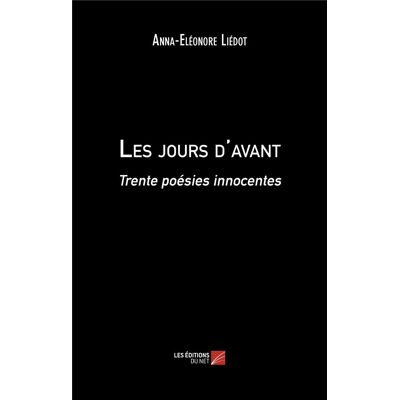 Les jours d'avant : trente poèsies innocentes - Publicité Les jours d'avant : trente poèsies innocentes - Publicité